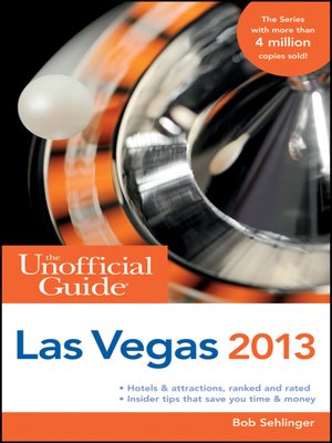 The Unofficial Guide to Las Vegas 2013 - ebook